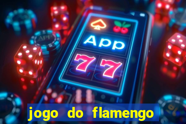 jogo do flamengo multi canais